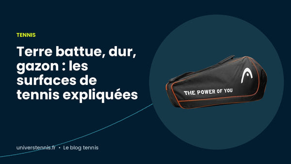 Terre battue, dur, gazon : les surfaces de tennis expliquées
